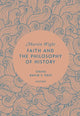 Book cover of: Faith and the Philosophy of History. By: Martin Wight