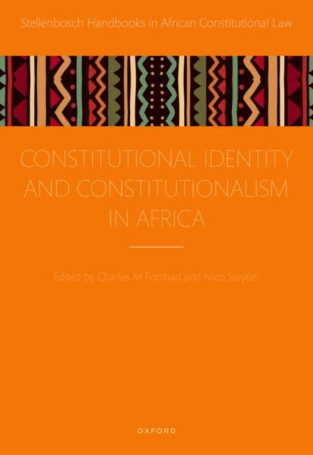 Book cover of: Constitutional Identity and Constitutionalism in Africa. By: Charles M. Fombad