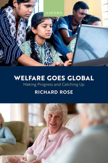 Book cover of: Welfare Goes Global. By: Richard Rose