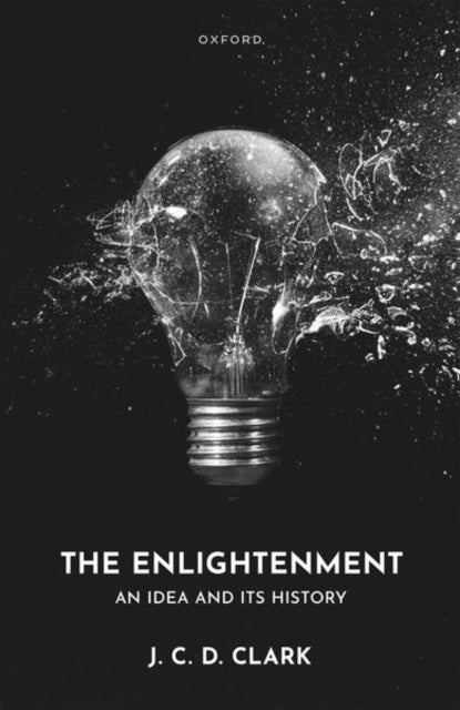 Book cover of: Enlightenment. By: J. C. D. Clark