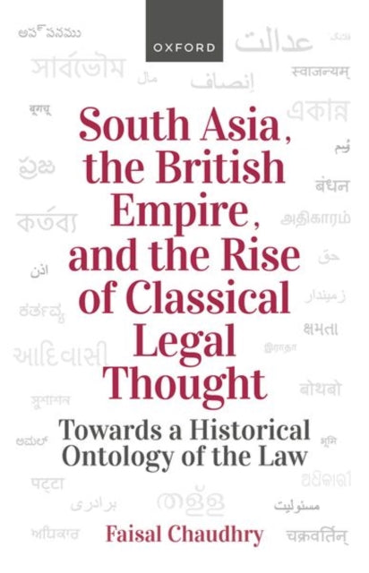 Book cover of: South Asia, the British Empire, and the Rise of Classical Legal Thought. By: Faisal Chaudhry