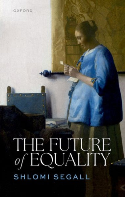 Book cover of: Future of Equality. By: Shlomi Segall