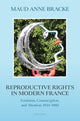 Book cover of: Reproductive Rights in Modern France