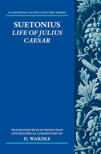 Book cover of: Suetonius: Life of Julius Caesar. By: D. Wardle