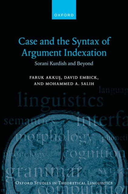 Book cover of: Case and the Syntax of Argument Indexation. By: Faruk Akkuş
