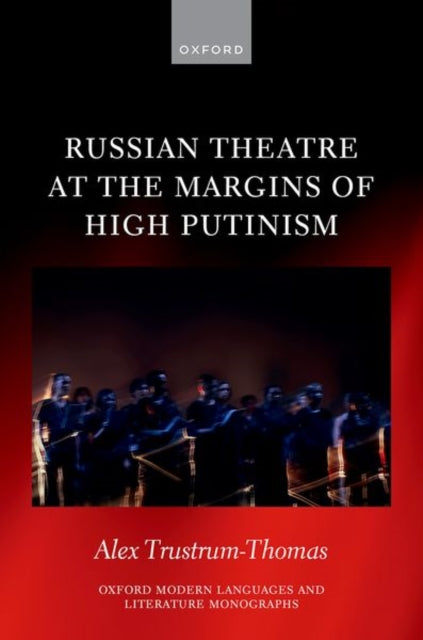 Book cover of: Russian Theatre at the Margins of High Putinism