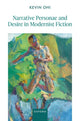Book cover of: Narrative Personae and Desire in Modernist Fiction