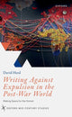 Book cover of: Writing Against Expulsion in the Post-War World