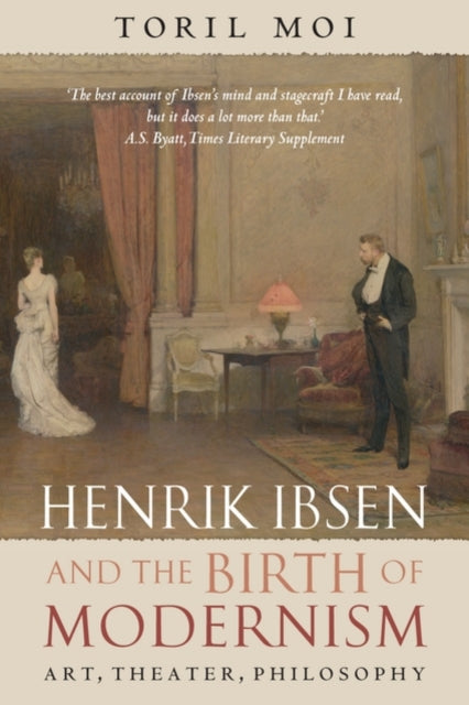 Henrik Ibsen and the Birth of Modernism