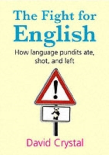 Book cover of: Fight for English. By: David Crystal
