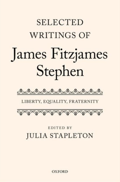 Selected Writings of James Fitzjames Stephen