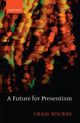 Book cover of: Future for Presentism. By: Craig Bourne