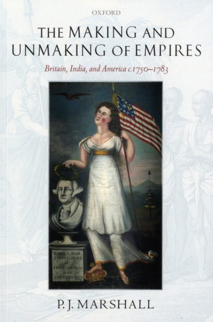 The Making and Unmaking of Empires