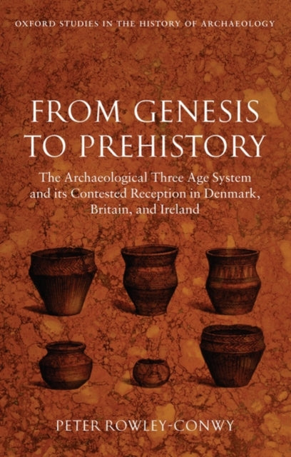 Book cover of: From Genesis to Prehistory. By: P. Rowley-Conwy, Peter Rowley-Conwy