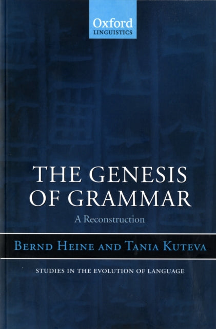 Book cover of: Genesis of Grammar. By: Bernd Heine