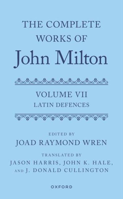 The Complete Works of John Milton: Volume VII