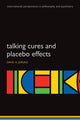 Book cover of: Talking Cures and Placebo Effects. By: David A. Jopling