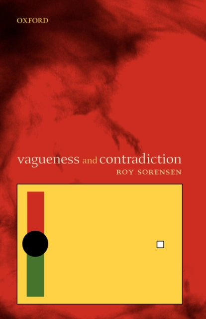 Book cover of: Vagueness and Contradiction. By: Roy Sorensen