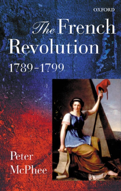 Book cover of: French Revolution, 1789-1799. By: Peter McPhee