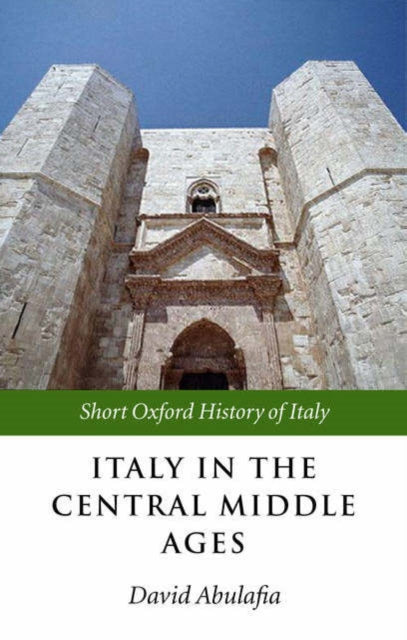 Book cover of: Italy in the Central Middle Ages. By: David Abulafia