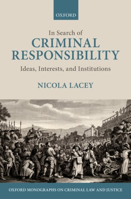 Book cover of: In Search of Criminal Responsibility. By: Nicola Lacey