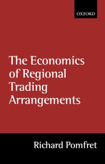 Book cover of: Economics of Regional Trading Arrangements. By: Richard Pomfret