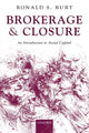 Book cover of: Brokerage and Closure. By: Ronald S. Burt