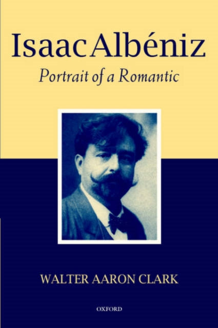 Book cover of: Isaac Albeniz. By: Walter Aaron Clark