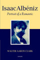 Book cover of: Isaac Albeniz. By: Walter Aaron Clark