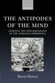 Book cover of: Antipodes of the Mind. By: Benny Shanon