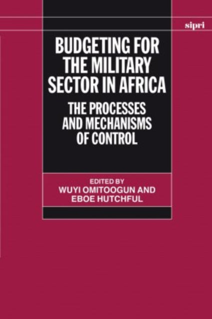 Book cover of: Budgeting for the Military Sector in Africa