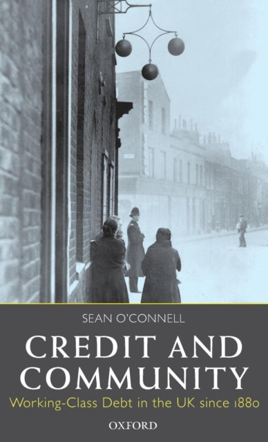 Book cover of: Credit and Community. By: O'Connell, Sean.