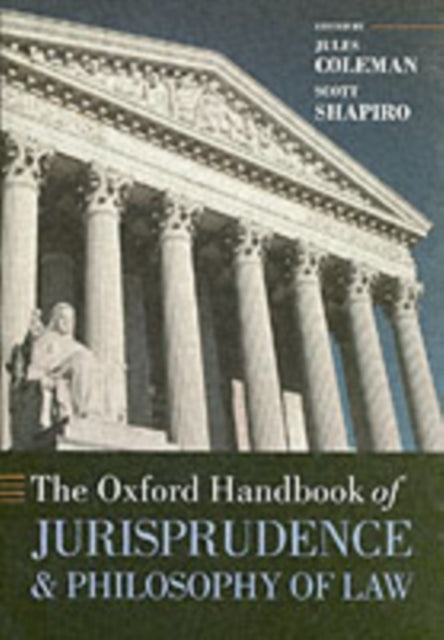 Book cover of: Oxford Handbook of Jurisprudence and Philosophy of Law