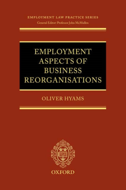 Book cover of: Employment Aspects of Business Reorganisations. By: Oliver Hyams