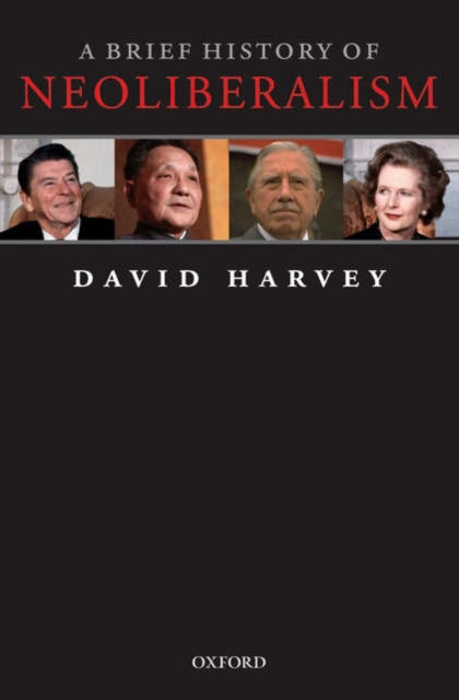 Book cover of: Brief History of Neoliberalism. By: David Harvey