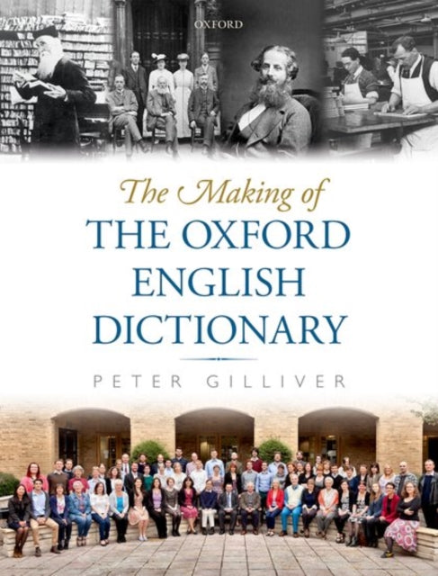 Book cover of: Making of the Oxford English Dictionary. By: Peter Gilliver