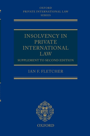 Insolvency in Private International Law: Supplement to Second Edition