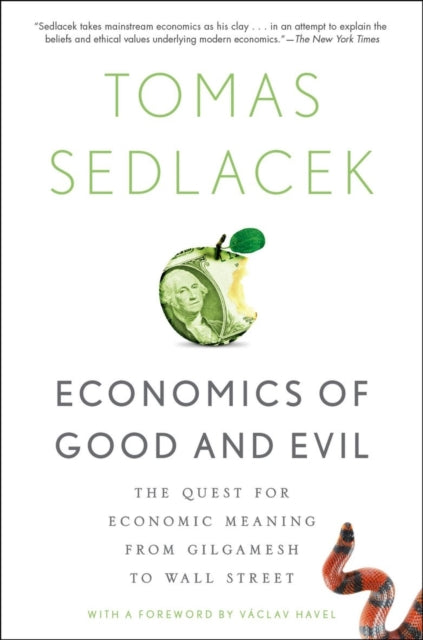Book cover of: Economics of Good and Evil. By: Tomas Sedlacek