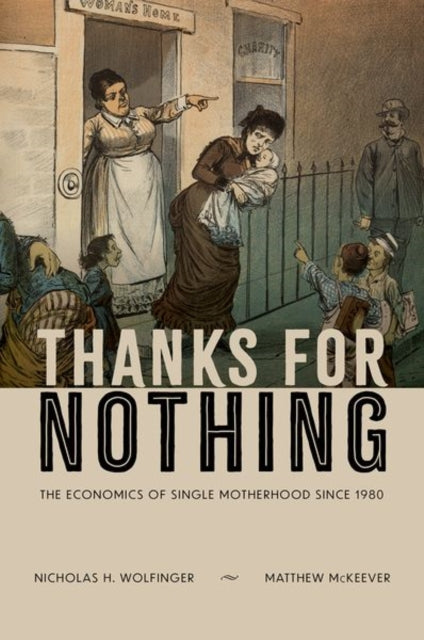 Book cover of: Thanks for Nothing. By: Nicholas H. Wolfinger