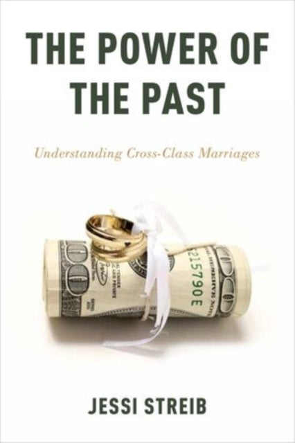 Book cover of: Power of the Past. By: Jessi Streib