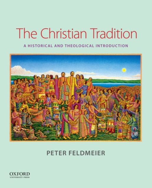 Book cover of: Christian Tradition. By: Peter Feldmeier