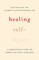 Book cover of: Healing Self-Injury. By: Janis Whitlock