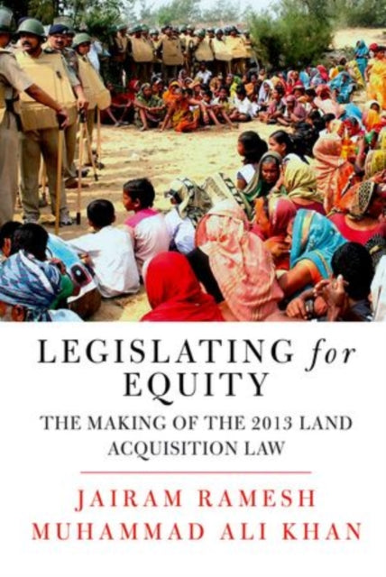 Book cover of: Legislating for Justice. By: Jairam Ramesh