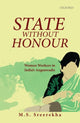 Book cover of: State Without Honour. By: M. S. Sreerekha