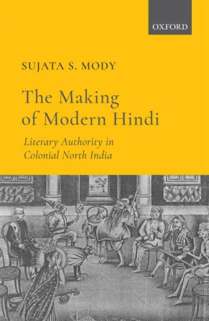 Book cover of: Making of Modern Hindi. By: Sujata S. Mody