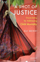 Book cover of: Shot of Justice. By: Ali Mehdi