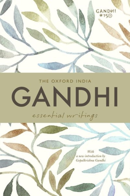 Book cover of: Oxford India Gandhi. By: Gopalkrishna Gandhi