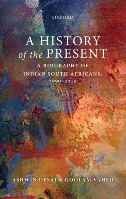 Book cover of: History of the Present. By: Ashwin Desai
