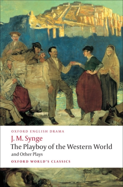 Book cover of: Playboy of the Western World and Other Plays. By: J. M. Synge