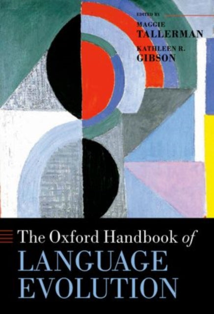 Book cover of: Oxford Handbook of Language Evolution. By: Maggie Tallerman